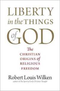 Liberty in the Things of God : The Christian Origins of Religious Freedom