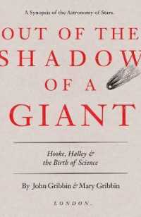 Out of the Shadow of a Giant : Hooke, Halley, and the Birth of Science