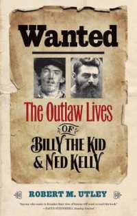 Wanted : The Outlaw Lives of Billy the Kid and Ned Kelly (The Lamar Series in Western History)