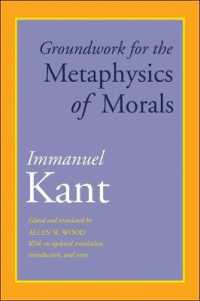 カント『道徳形形而上学の基礎』（英訳）<br>Groundwork for the Metaphysics of Morals : With an Updated Translation, Introduction, and Notes