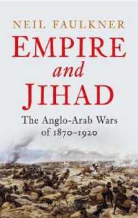 Empire and Jihad : The Anglo-Arab Wars of 1870-1920