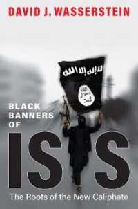 Black Banners of ISIS : The Roots of the New Caliphate