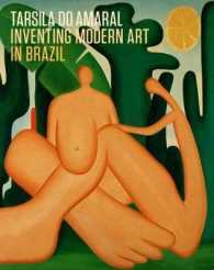 Tarsila Do Amaral : Inventing Modern Art in Brazil
