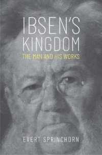 Ibsen's Kingdom : The Man and His Works