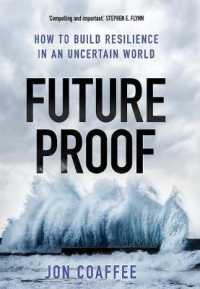 未来の証明：いかに不確実な世界でレジリエンスを築くか<br>Futureproof : How to Build Resilience in an Uncertain World