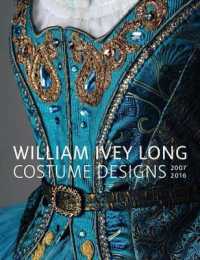 William Ivey Long : Costume Designs， 2007-2016