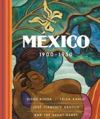 ２０世紀前半メキシコ美術<br>Mexico 1900-1950 : Diego Rivera, Frida Kahlo, Jose Clemente Orozco, and the Avant-garde