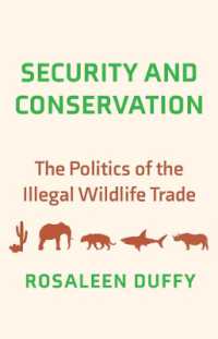 野生動物の違法取引の政治学<br>Security and Conservation : The Politics of the Illegal Wildlife Trade