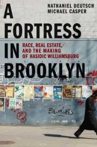 Fortress in Brooklyn : Race, Real Estate, and the Making of Hasidic Williamsburg -- Hardback