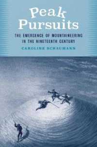 Peak Pursuits : The Emergence of Mountaineering in the Nineteenth Century