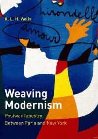 Weaving Modernism : Postwar Tapestry between Paris and New York