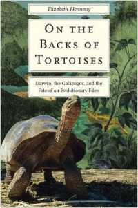 On the Backs of Tortoises : Darwin, the Galapagos, and the Fate of an Evolutionary Eden
