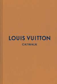 Louis Vuitton : The Complete Fashion Collections (Catwalk)