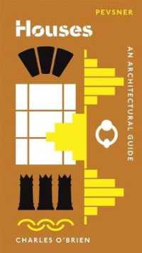 ぺヴスナー住居建築ガイド<br>Houses : An Architectural Guide (Pevsner Architectural Guides: Introductions)