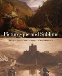 Picturesque and Sublime : Thomas Cole's Trans-Atlantic Inheritance
