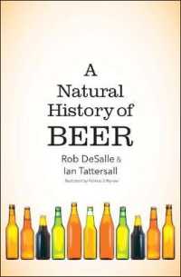 ロブ・デサール、イアン・タッターソル『ビールの自然史』（原書）<br>A Natural History of Beer