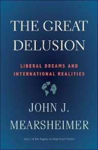The Great Delusion : Liberal Dreams and International Realities (Henry L. Stimson Lectures)