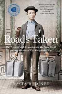 Roads Taken : The Great Jewish Migrations to the New World and the Peddlers Who Forged the Way