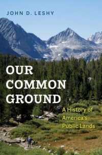 アメリカ国有地の歴史<br>Our Common Ground : A History of America's Public Lands