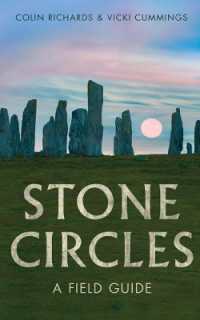イギリス・アイルランド環状列石ガイド<br>Stone Circles : A Field Guide