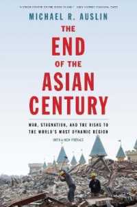 The End of the Asian Century : War， Stagnation， and the Risks to the World's Most Dynamic Region