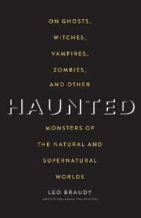 モンスターと恐怖の歴史<br>Haunted : On Ghosts, Witches, Vampires, Zombies, and Other Monsters of the Natural and Supernatural Worlds