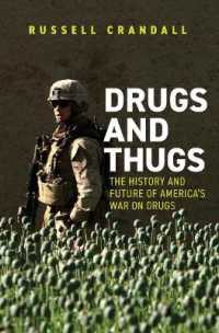 Drugs and Thugs : The History and Future of America's War on Drugs