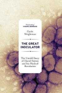 The Great Inoculator : The Untold Story of Daniel Sutton and his Medical Revolution
