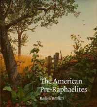 The American Pre-Raphaelites : Radical Realists