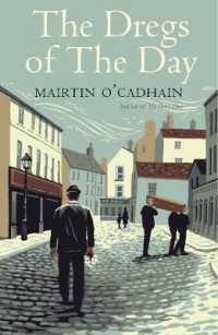 The Dregs of the Day (The Margellos World Republic of Letters)