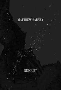マシュー・バーニーRedoubt<br>Matthew Barney : Redoubt