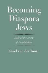 Becoming Diaspora Jews : Behind the Story of Elephantine (The Anchor Yale Bible Reference Library)