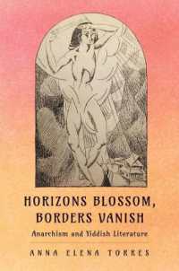 Horizons Blossom, Borders Vanish : Anarchism and Yiddish Literature