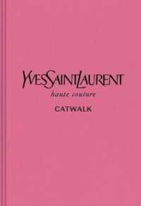 Yves Saint Laurent : The Complete Haute Couture Collections, 1962-2002 (Catwalk)