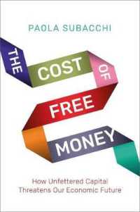 The Cost of Free Money : How Unfettered Capital Threatens Our Economic Future