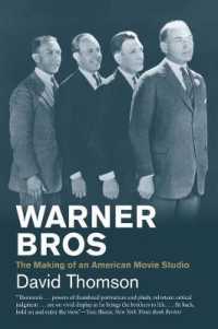 ワーナー・ブロスの形成<br>Warner Bros : The Making of an American Movie Studio (Jewish Lives)
