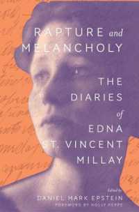 Rapture and Melancholy : The Diaries of Edna St. Vincent Millay -- Hardback