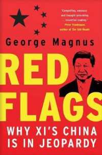 習近平政権下の中国の危機<br>Red Flags : Why Xi's China Is in Jeopardy