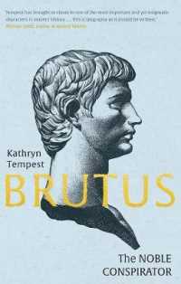 ブルータス伝：高貴なる策謀家<br>Brutus : The Noble Conspirator