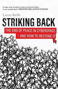 欧米の先端技術に対する国家安全保障政策の失敗と対策<br>Striking Back : The End of Peace in Cyberspace - and How to Restore It