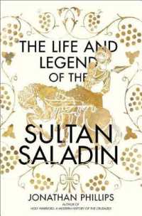 The Life and Legend of the Sultan Saladin