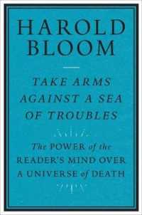 Take Arms against a Sea of Troubles : The Power of the Reader's Mind over a Universe of Death -- Hardback