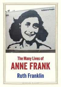 アンネ・フランクのいくつもの生涯<br>The Many Lives of Anne Frank (Jewish Lives)