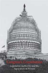 Congress's Constitution : Legislative Authority and the Separation of Powers