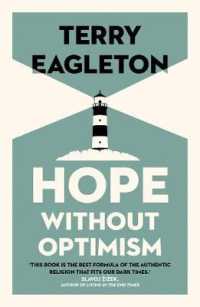 テリー・イーグルトン『希望とは何か：オプティミズムぬきで語る』（原書）<br>Hope without Optimism