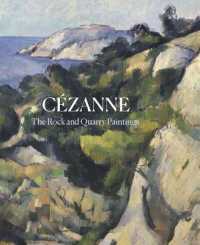 Cezanne : The Rock and Quarry Paintings