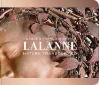 Claude and Francois-Xavier Lalanne : Nature Transformed