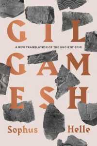 Gilgamesh : A New Translation of the Ancient Epic -- Hardback