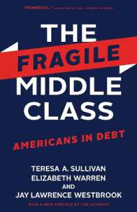 アメリカの借金漬け中流階級（新版）<br>The Fragile Middle Class : Americans in Debt