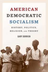 アメリカの民主社会主義：歴史・政治・宗教と理論<br>American Democratic Socialism : History, Politics, Religion, and Theory